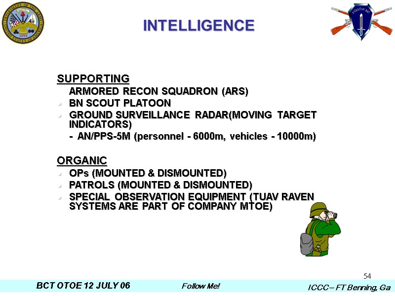 54 INTELLIGENCE SUPPORTING  ARMORED RECON SQUADRON (ARS) BN SCOUT PLATOON GROUND SURVEILLANCE RADAR(MOVING